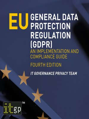 cover image of EU General Data Protection Regulation (GDPR) – an implementation and compliance guide